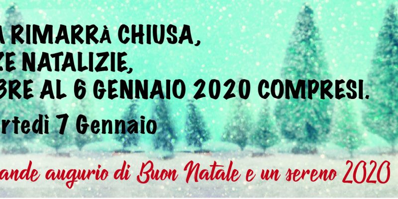 Chiusura Natalizia 2019