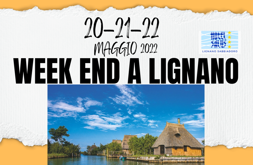 3° Week-end a Lignano 20/21/22 maggio 2022