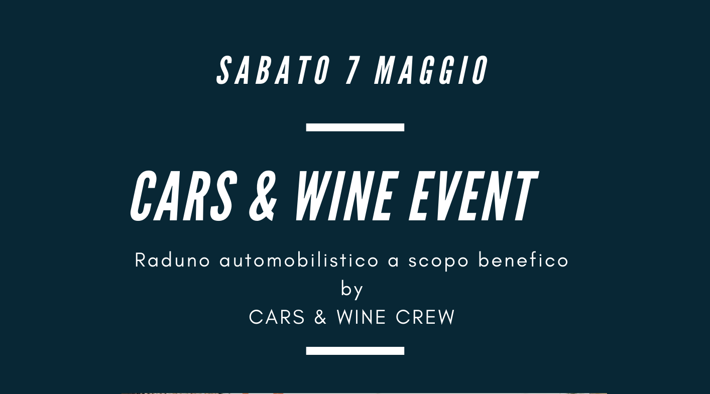 CARS & WINE 7 maggio 2022 San Vendemiano