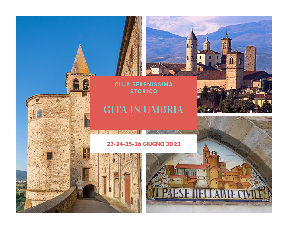 Gita in Umbria 23/24/25/26 giugno 2022 Scheda d’iscrizione e Programma